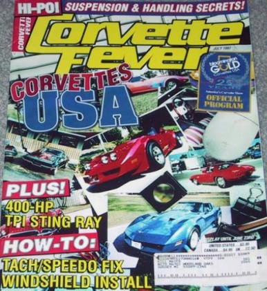 CORVETTE FEVER 1997 JULY - TACH/SPEEDOS, TPI S RAY, SUSP & HANDLING, PROJ X-5